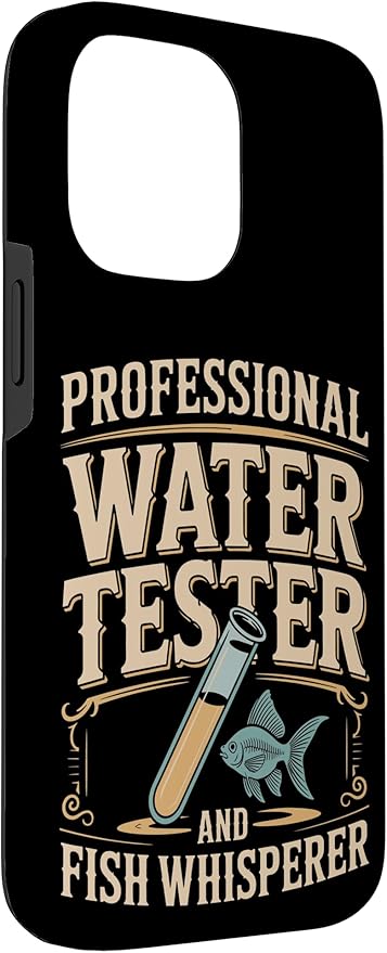 Professional Water Tester and Fish Whisperer Killifish Case for iPhone 14 Pro Max