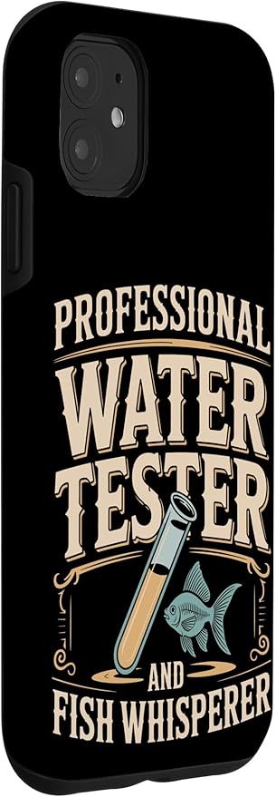 Professional Water Tester and Fish Whisperer Killifish Case for iPhone 11