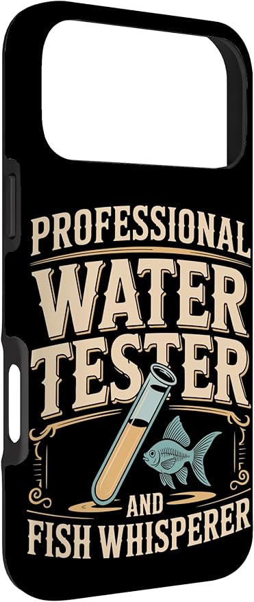 Professional Water Tester and Fish Whisperer Killifish Case for iPhone 17 Pro Max