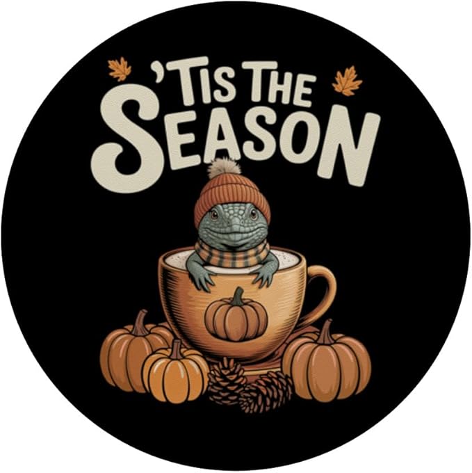 Tis The Season Uromastyx Fall Coffee Autumn Pumpkin Spice PopSockets Adhesive PopGrip