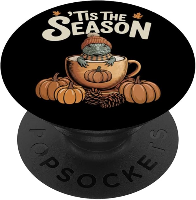 Tis The Season Uromastyx Fall Coffee Autumn Pumpkin Spice PopSockets Adhesive PopGrip