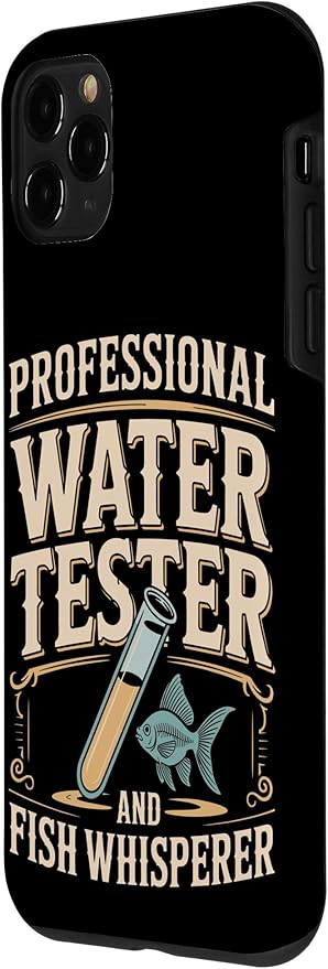 Professional Water Tester and Fish Whisperer Killifish Case for iPhone 11 Pro