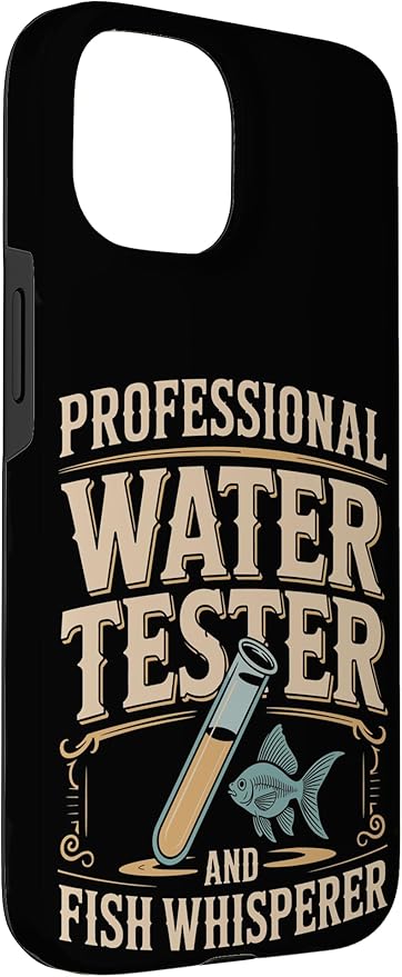 Professional Water Tester and Fish Whisperer Killifish Case for iPhone 15