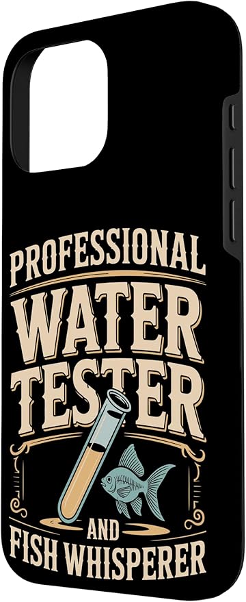 Professional Water Tester and Fish Whisperer Killifish Case for iPhone 16 Pro Max