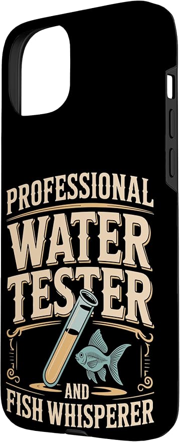 Professional Water Tester and Fish Whisperer Killifish Case for iPhone 15 Plus