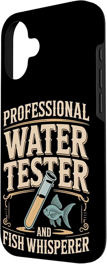 Professional Water Tester and Fish Whisperer Killifish Case for iPhone 16