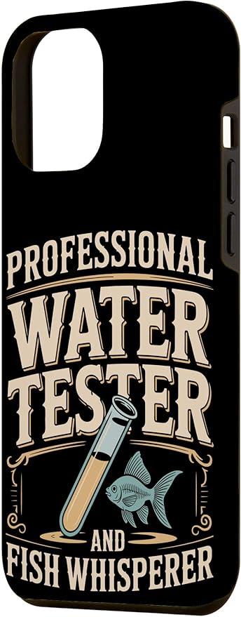 Professional Water Tester and Fish Whisperer Killifish Case for iPhone 12 Pro Max