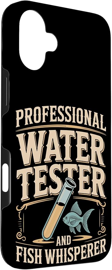 Professional Water Tester and Fish Whisperer Killifish Case for iPhone 16 Plus