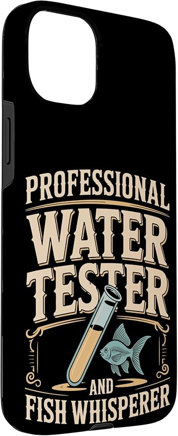 Professional Water Tester and Fish Whisperer Killifish Case for iPhone 15 Plus