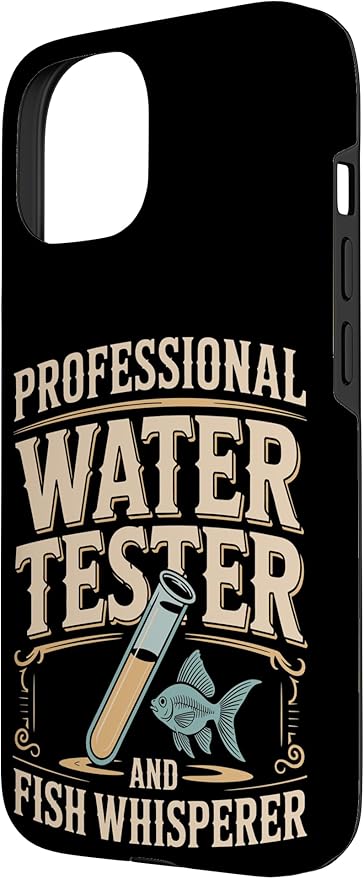 Professional Water Tester and Fish Whisperer Killifish Case for iPhone 15