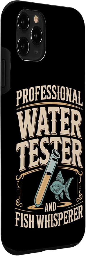 Professional Water Tester and Fish Whisperer Killifish Case for iPhone 11 Pro
