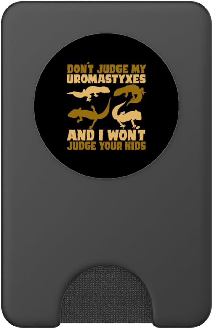 Don't Judge My Uromastyxes Don't Judge Kids PopSockets PopWallet for MagSafe