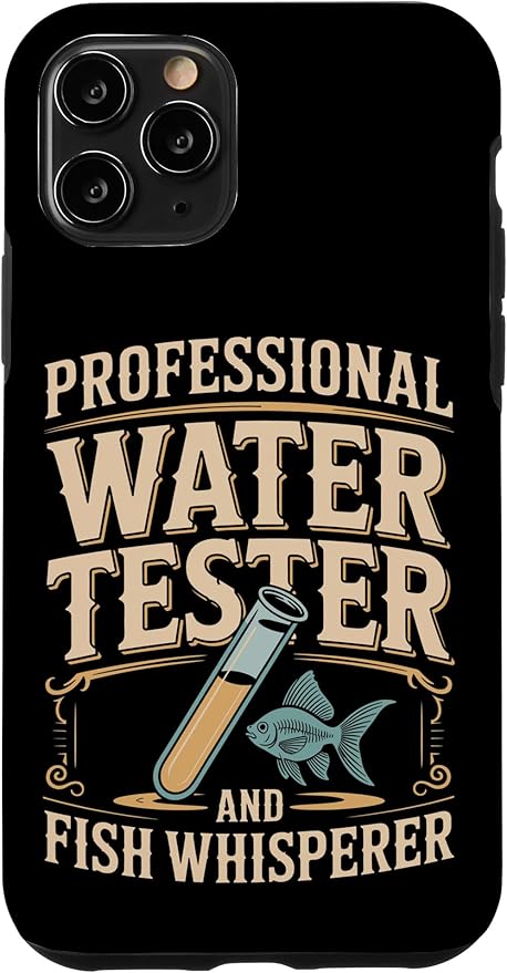 Professional Water Tester and Fish Whisperer Killifish Case for iPhone 11 Pro