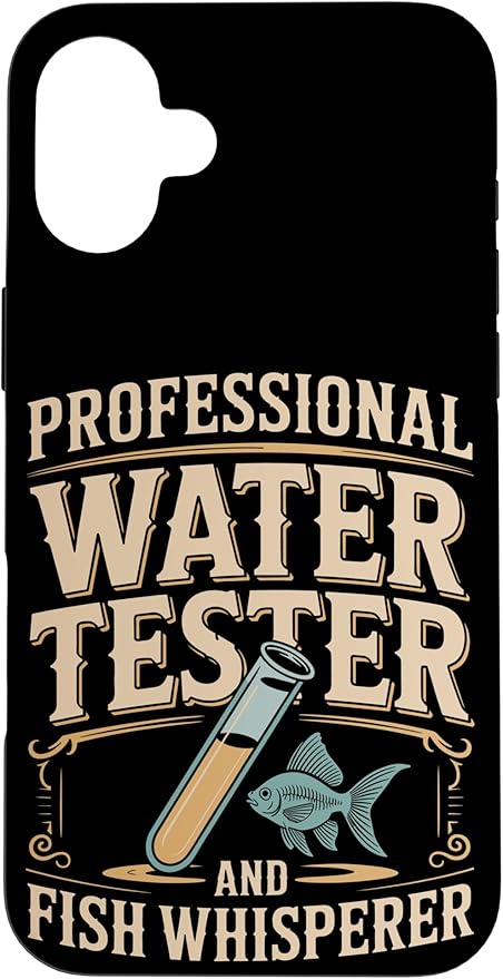 Professional Water Tester and Fish Whisperer Killifish Case for iPhone 16 Plus