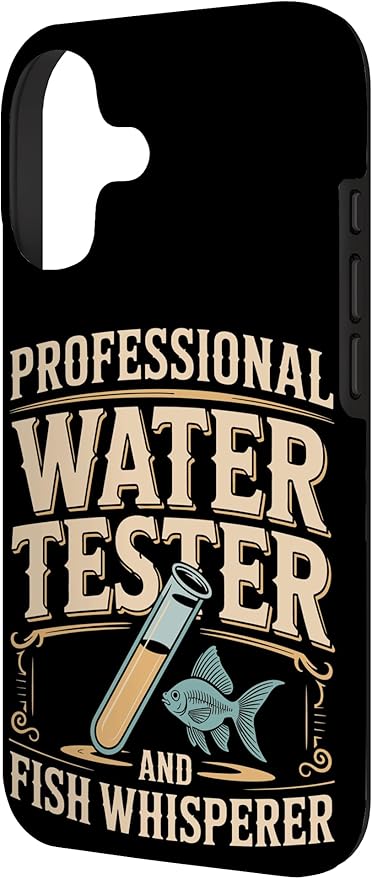 Professional Water Tester and Fish Whisperer Killifish Case for iPhone 17