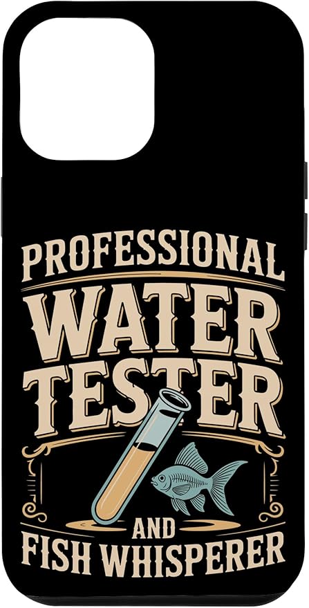 Professional Water Tester and Fish Whisperer Killifish Case for iPhone 12 Pro Max
